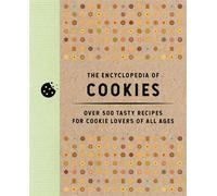 The Encyclopedia of Cookies Over 500 Tasty Recipes for Cookie Lovers of All Ages - Editors of Cider Mill Press - Cider Mill Press - ebook (ePub) - Livre