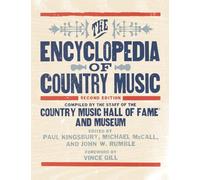 The Encyclopedia of Country Music: The Ultimate Guide to the Music