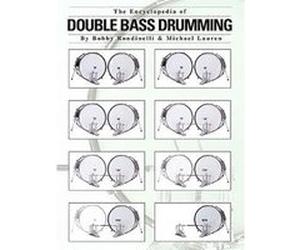 The Encyclopedia of Double Bass Drumming Michael Lauren Rondinelli (Auteur)