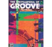 The Encyclopedia of Groove by Bobby Rock