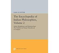 The Encyclopedia Of Indian Philosophies, Volume 2