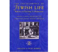 The Encyclopedia Of Jewish Life Before And During The Holocaust