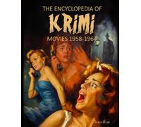 THE ENCYCLOPEDIA OF KRIMI PART I: MOVIES 1958-1964: Softcover Black and White Edition