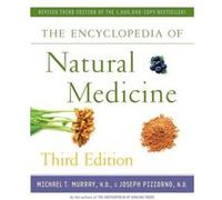 The Encyclopedia of Natural Medicine Third Edition by Joseph Pizzorno Inconnu (Auteur)