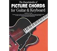The Encyclopedia of Picture Chords for Guitar and Keyboard