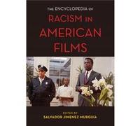 The Encyclopedia of Racism in American Films Inconnu (Auteur)
