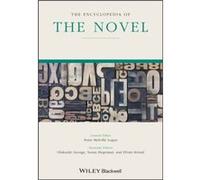 The Encyclopedia of the Novel The Encyclopedia of the Novel (Auteur)