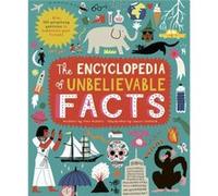 The Encyclopedia of Unbelievable Facts by Jane Wilsher Jane Wilsher (Auteur)