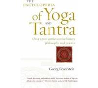 The Encyclopedia of Yoga and Tantra