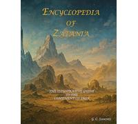 The Encyclopedia of Zatania: An Illustrative Guide to the Continent of Imia