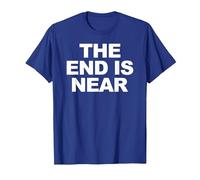 The End is Near 2020 T-Shirt, Homme, Bleu Royal, 3XL
