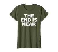 The End is Near Funny Apocalypse The End is Near T-Shirt