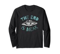 The End Is Near UFO Alien Invasion Drôle Science-fiction Manche Longue