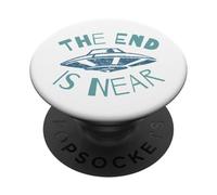 The End Is Near UFO Alien Invasion Drôle Science-fiction PopSockets PopGrip Adhésif