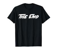 The End | It's Over No More Nothing More Final T-Shirt