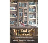 The End of a University: From Bildung and Ruins to Nonsense
