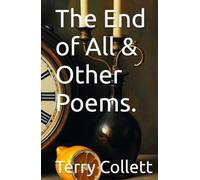 The End of All & Other Poems.
