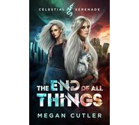 The End of All Things