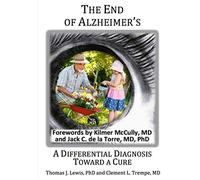The End of Alzheimer's?: A Differential Diagnosis Toward a Cure.