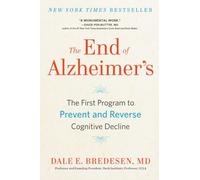 La fin d'Alzheimer – Le premier programme pour prévenir et inverser le déclin cognitif – Avery
