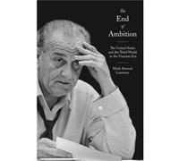 The End of Ambition Mark Atwood Lawrence (Auteur)