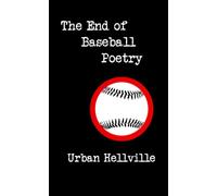 The End of Baseball Poetry