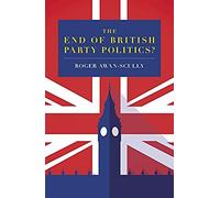 The End Of British Party Politics?