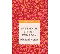 The End Of British Politics?