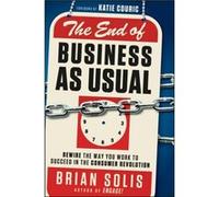The End of Business As Usual by Brian Solis Solis, Brian (Auteur)