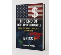 The End of Dollar Dominance: INSIDE THE BRICS CURRENCY REVOLUTION