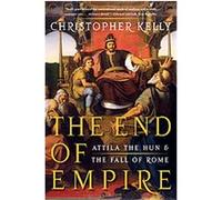 The End of Empire Christopher Kelly (Auteur)