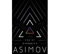 The End of Eternity by Asimov, Isaac [Paperback] NEUF