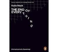 The End of Everything Katie Mack (Auteur)