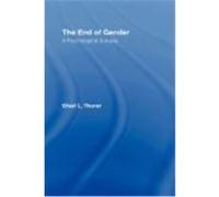 The End of Gender: A Psychological Autopsy Thurer, Shari L. (Auteur)