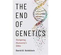 The End of Genetics - David B. Goldstein - Yale University Press - Livre en Anglais - Hardback David B. GoldsteinDavid B. Goldstein (Auteur)