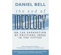 The End of Ideology Daniel Bell (Auteur)