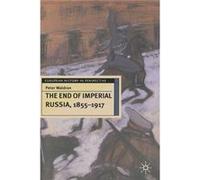 The End Of Imperial Russia, 1855-1917 (European History In Perspective) (Paperback) Peter Waldron, (Auteur)