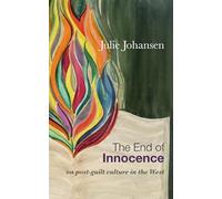 The End of Innocence: on post-guilt culture in the west