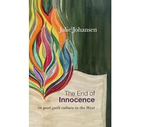 The End of Innocence: on post-guilt culture in the west