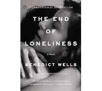 The End of Loneliness: A Novel