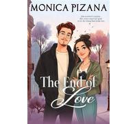 The End of Love - Monica Pizana - M. R. Pizana - ebook (ePub) - Livre