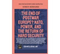 The End Of Postwar Europe?: NATO, Power, And The Return Of Hard Security