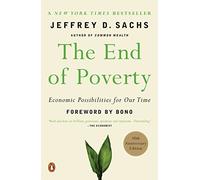 [(The End of Poverty: Economics Possibilities for Our Time)] [Author: Sachs D Jeffrey] published on (March, 2006)