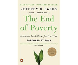 [(The End of Poverty: Economics Possibilities for Our Time)] [Author: Sachs D Jeffrey] published on (March, 2006)