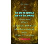 The end of Républic and the Evil Empire tome 4 : La destruction d'Alcadia et le retour dans le commun des mortels Les origines du Risa : Alcadia le monde maudit, #2.4 - Mathéo Le Roch Mouty - Mathéo L