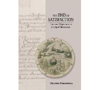 The End Of Satisfaction: Drama And Repentance In The Age Of Shakespeare