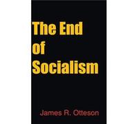 The End of Socialism - Otteson James Wake Forest University North Carolina - Cambridge University Press - Livre en Anglais - Hardback Otteson James Wake Forest University North CarolinaOtteson James W