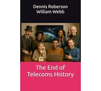The End of Telecoms History