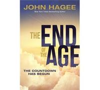 The End of the Age by John Hagee John Hagee (Auteur)