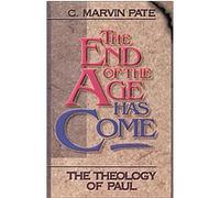 The End of the Age Has Come C. Marvin Pate (Auteur)